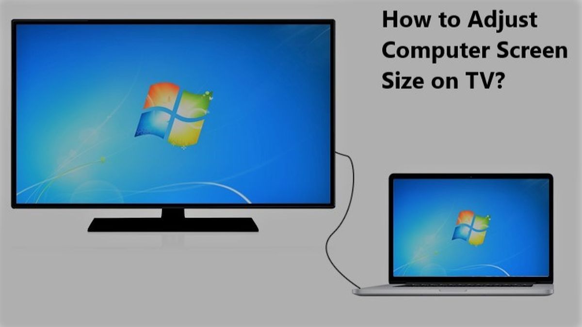 How To Adjust Computer Screen Size On Tv Techosaurus Rex How To Adjust Computer Screen Size On Tv Techosaurus Rex